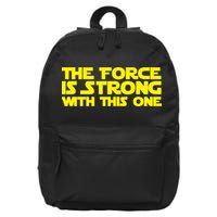 The Force Is Strong With This One 16 in Basic Backpack