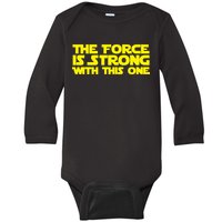 The Force Is Strong With This One Baby Long Sleeve Bodysuit