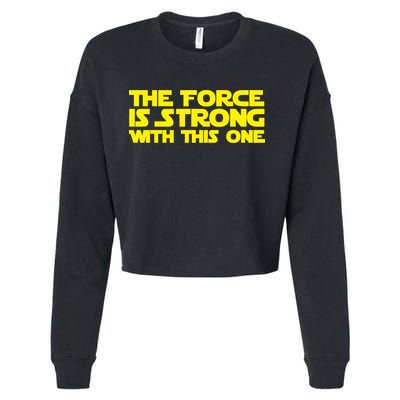 The Force Is Strong With This One Cropped Pullover Crew