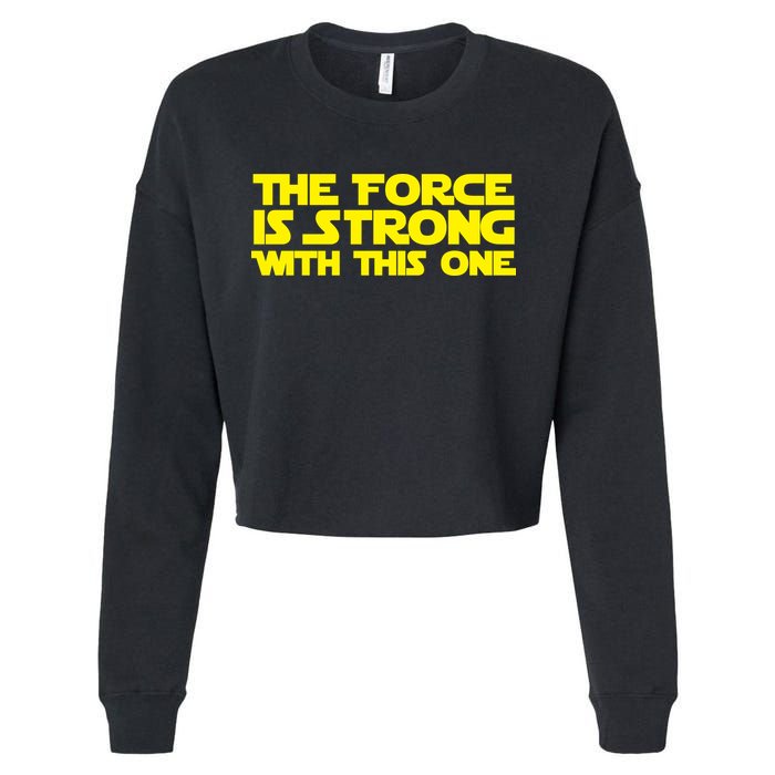 The Force Is Strong With This One Cropped Pullover Crew