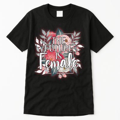 The Future Is Female Tall T-Shirt