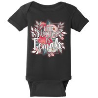 The Future Is Female Baby Bodysuit
