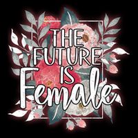 The Future Is Female Baby Bodysuit