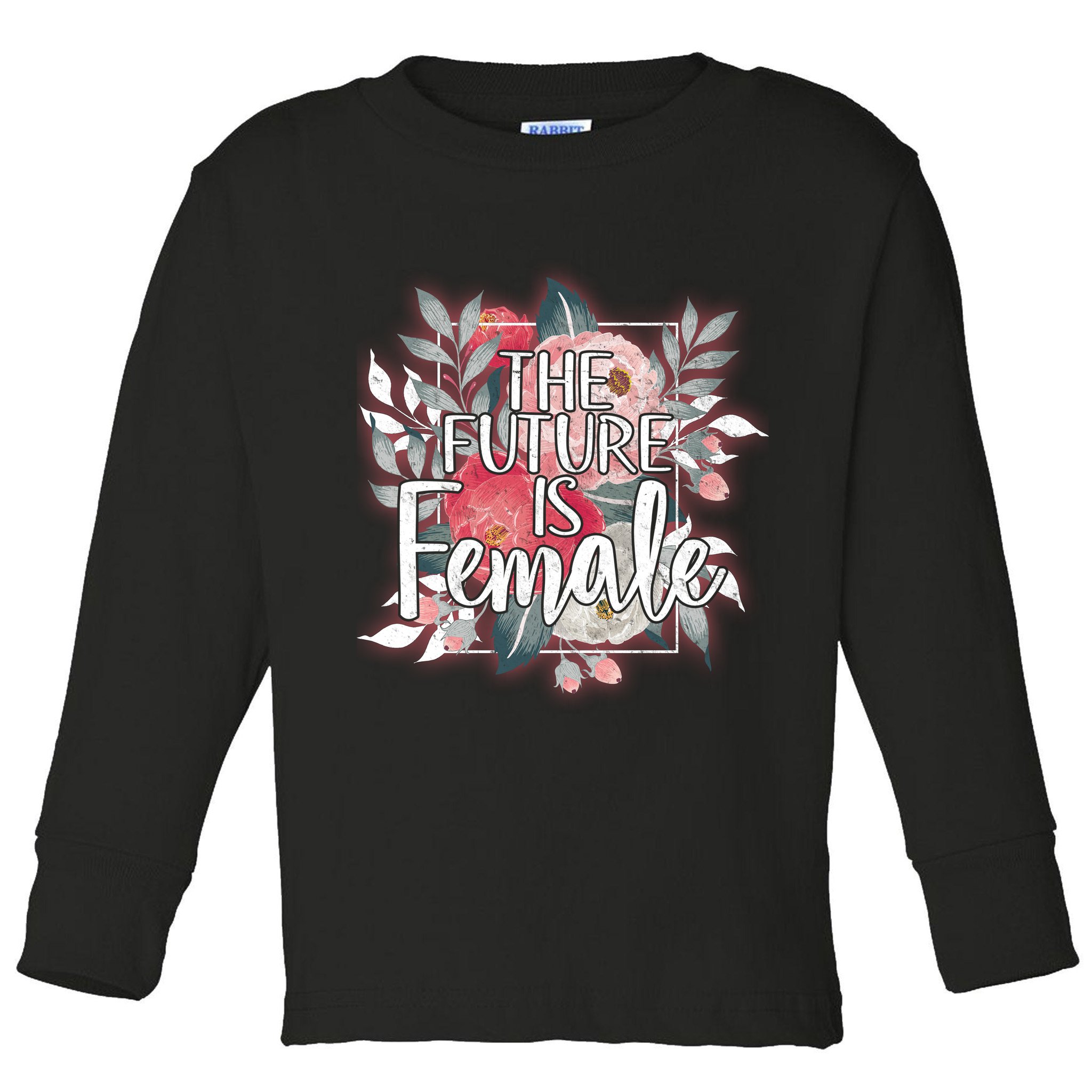 The Future Is Female Toddler Long Sleeve Shirt