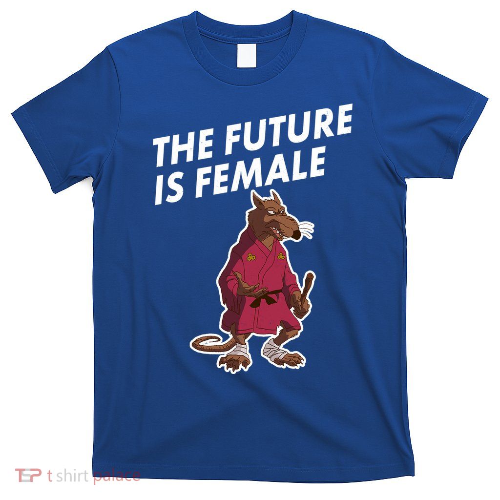 The Future Is Female Funny Splinter Meme T-Shirt