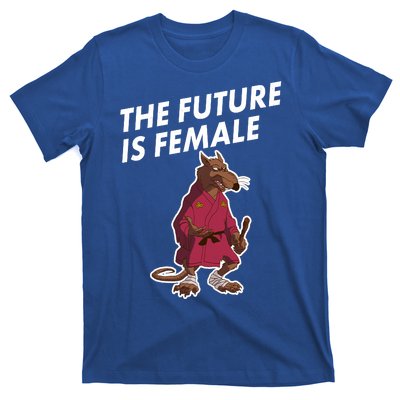 The Future Is Female Funny Splinter Meme T-Shirt