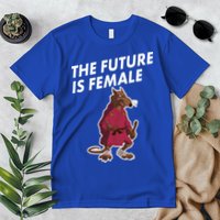 The Future Is Female Funny Splinter Meme Premium T-Shirt