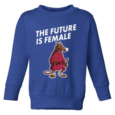 The Future Is Female Funny Splinter Meme Toddler Sweatshirt