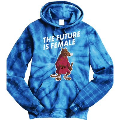 The Future Is Female Funny Splinter Meme Tie Dye Hoodie