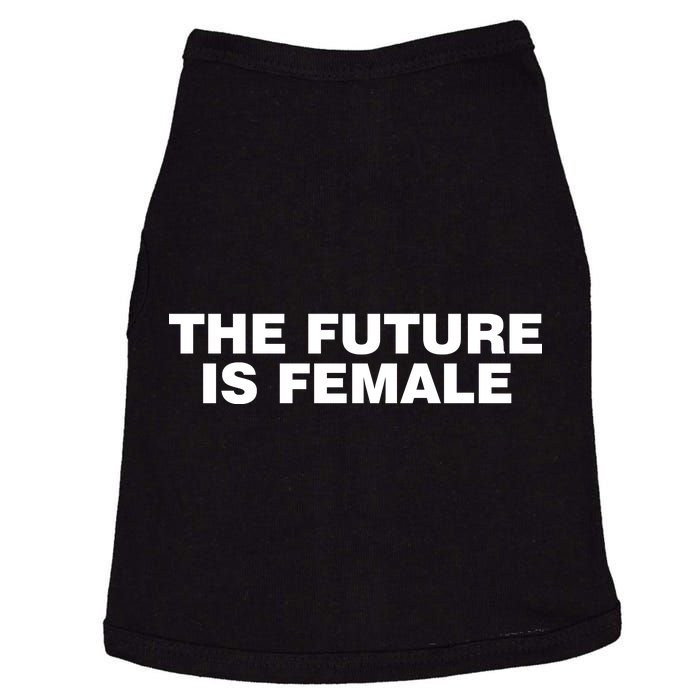 The Future Is Female Womens Rights Doggie Tank