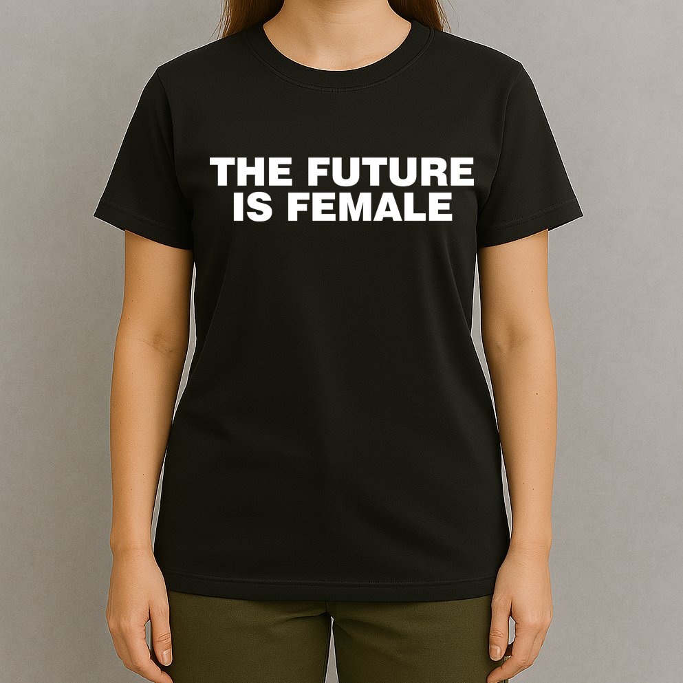 The Future Is Female Womens Rights T-Shirt