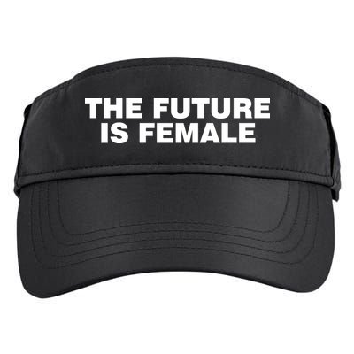 The Future Is Female Womens Rights Adult Drive Performance Visor