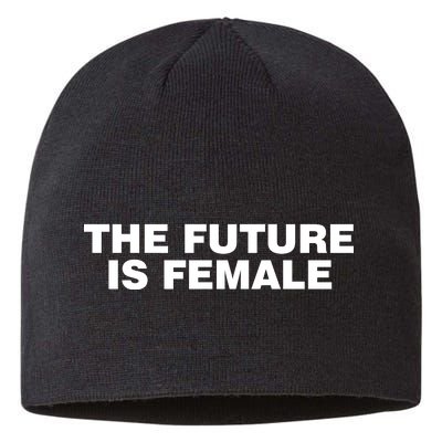 The Future Is Female Womens Rights Sustainable Beanie