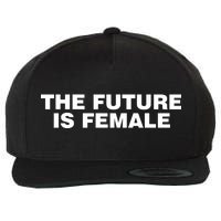 The Future Is Female Womens Rights Wool Snapback Cap