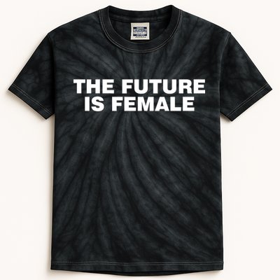 The Future Is Female Womens Rights Kids Tie-Dye T-Shirt