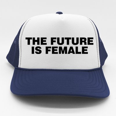 The Future Is Female Womens Rights Trucker Hat