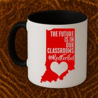 The Future Is In Our Classroom #REDFORED Mug