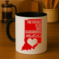 The Future Is In Our Classroom #REDFORED Mug
