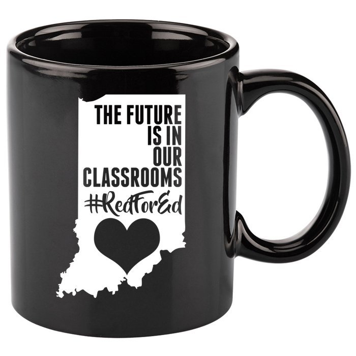 The Future Is In Our Classroom #REDFORED 11oz C Handle Ceramic Mug