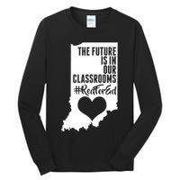 The Future Is In Our Classroom #REDFORED Tall Long Sleeve T-Shirt
