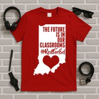 The Future Is In Our Classroom #REDFORED T-Shirt