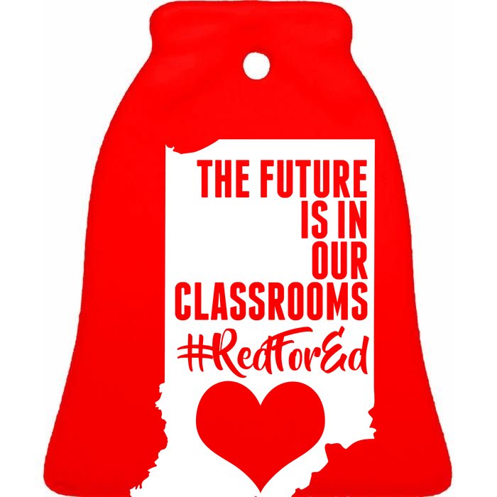 The Future Is In Our Classroom #REDFORED Ceramic Bell Ornament