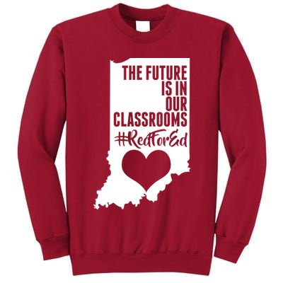 The Future Is In Our Classroom #REDFORED Tall Sweatshirt