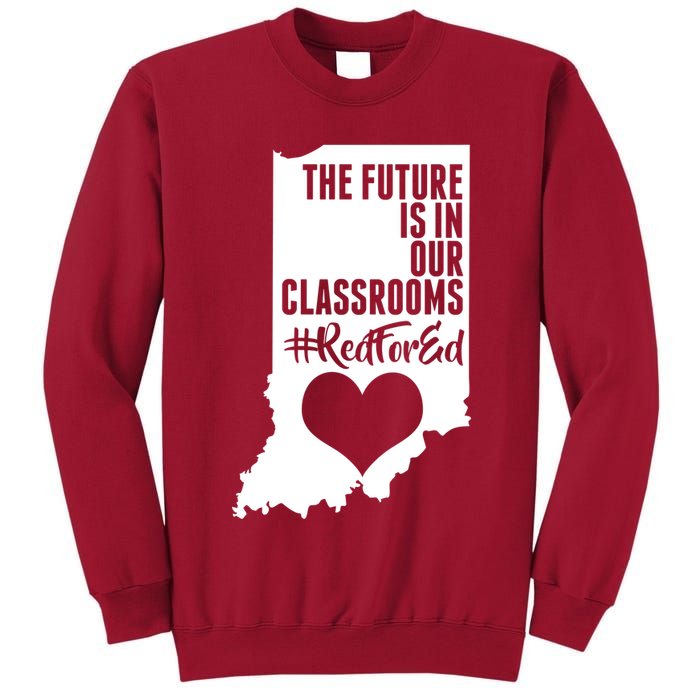 The Future Is In Our Classroom #REDFORED Tall Sweatshirt