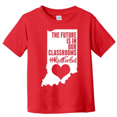The Future Is In Our Classroom #REDFORED Toddler T-Shirt