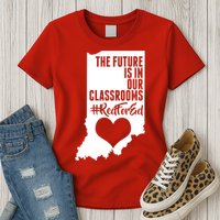 The Future Is In Our Classroom #REDFORED Womens T-Shirt
