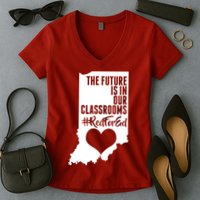 The Future Is In Our Classroom #REDFORED Women's V-Neck T-Shirt