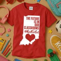 The Future Is In Our Classroom #REDFORED Kids T-Shirt