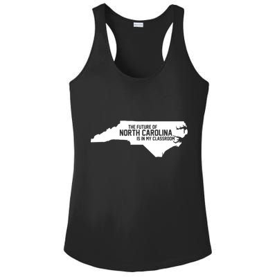 The Future Of North Carolina Is Is My Classroom Ladies PosiCharge Competitor Racerback Tank