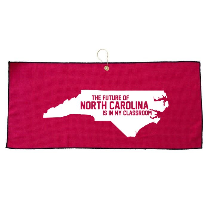The Future Of North Carolina Is Is My Classroom Large Microfiber Waffle Golf Towel