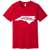 The Future Of North Carolina Is Is My Classroom Premium T-Shirt