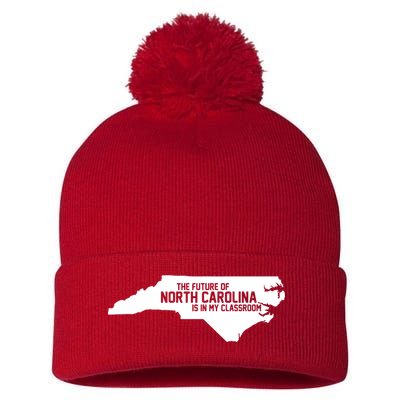 The Future Of North Carolina Is Is My Classroom Pom Pom 12in Knit Beanie
