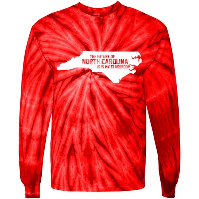 The Future Of North Carolina Is Is My Classroom Tie-Dye Long Sleeve Shirt