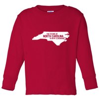 The Future Of North Carolina Is Is My Classroom Toddler Long Sleeve Shirt