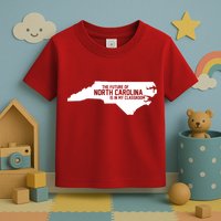 The Future Of North Carolina Is Is My Classroom Toddler T-Shirt
