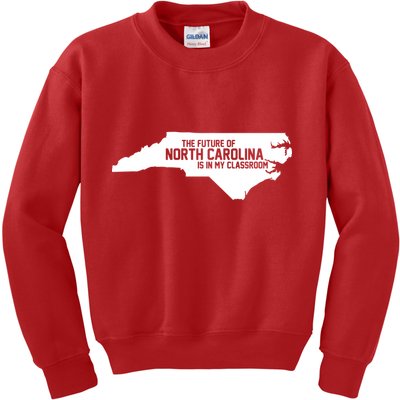 The Future Of North Carolina Is Is My Classroom Kids Sweatshirt