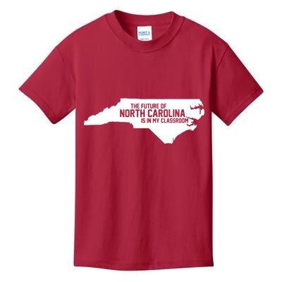 The Future Of North Carolina Is Is My Classroom Kids T-Shirt
