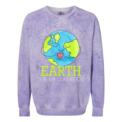 The Future Of Planet Earth Is In My Classroom Colorblast Crewneck Sweatshirt