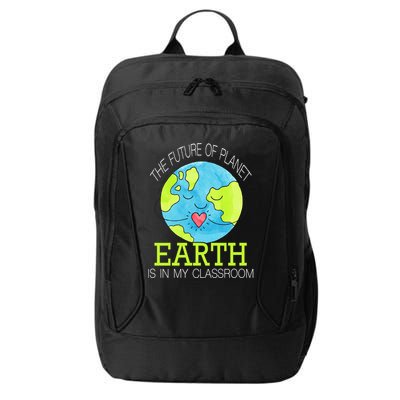 The Future Of Planet Earth Is In My Classroom City Backpack
