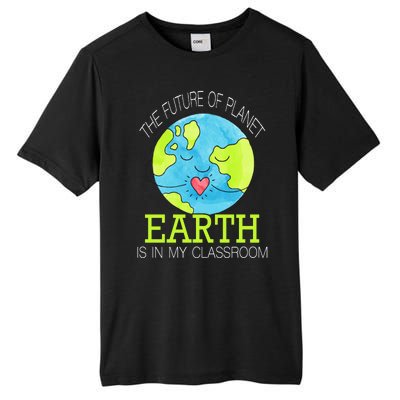 The Future Of Planet Earth Is In My Classroom Tall Fusion ChromaSoft Performance T-Shirt