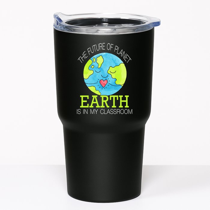 The Future Of Planet Earth Is In My Classroom Tumbler