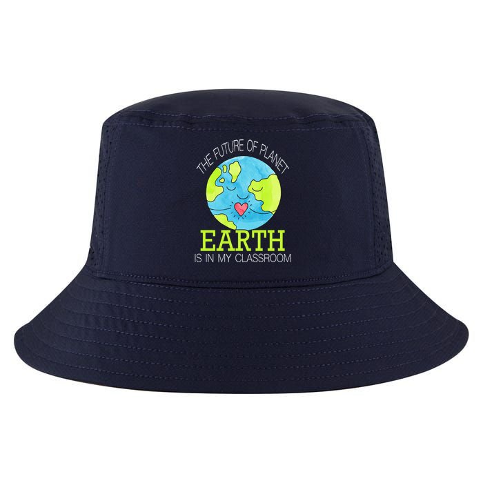 The Future Of Planet Earth Is In My Classroom Cool Comfort Performance Bucket Hat