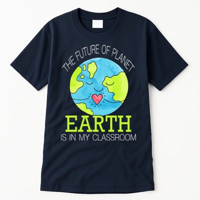 The Future Of Planet Earth Is In My Classroom Tall T-Shirt