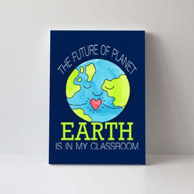 The Future Of Planet Earth Is In My Classroom Canvas