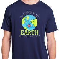 The Future Of Planet Earth Is In My Classroom Adult ChromaSoft Performance T-Shirt