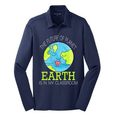 The Future Of Planet Earth Is In My Classroom Silk Touch Performance Long Sleeve Polo